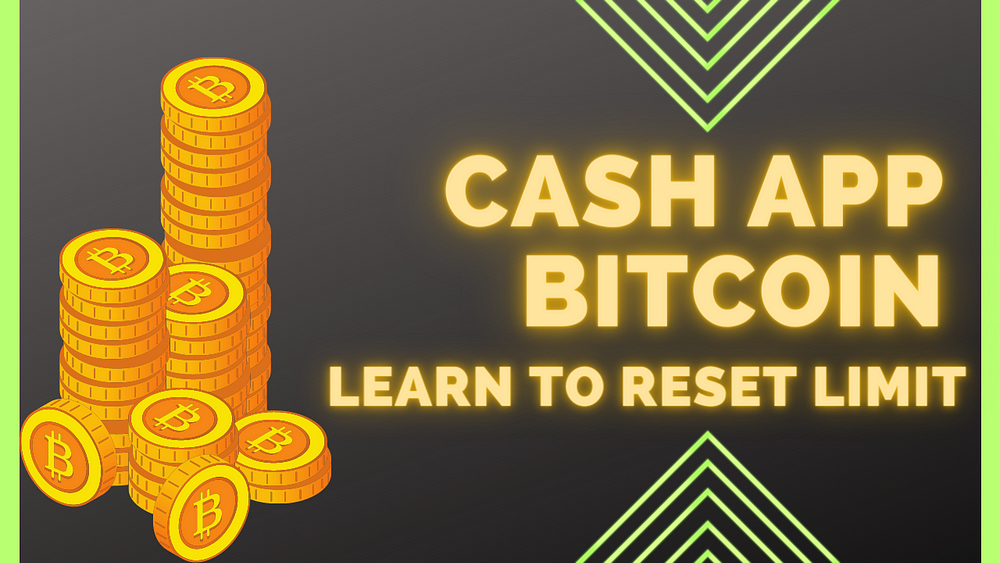 Cash App bitcoin withdrawal limit reset