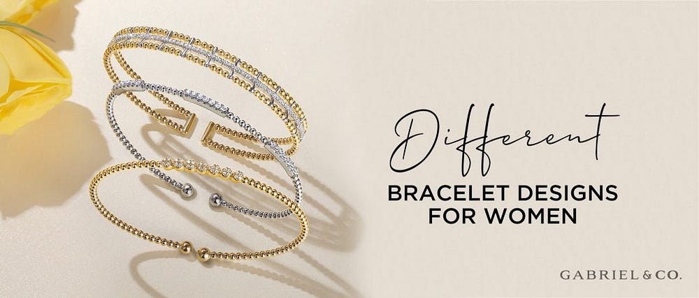 https://www.gabrielny.com/blog/bracelet-designs-for-women/