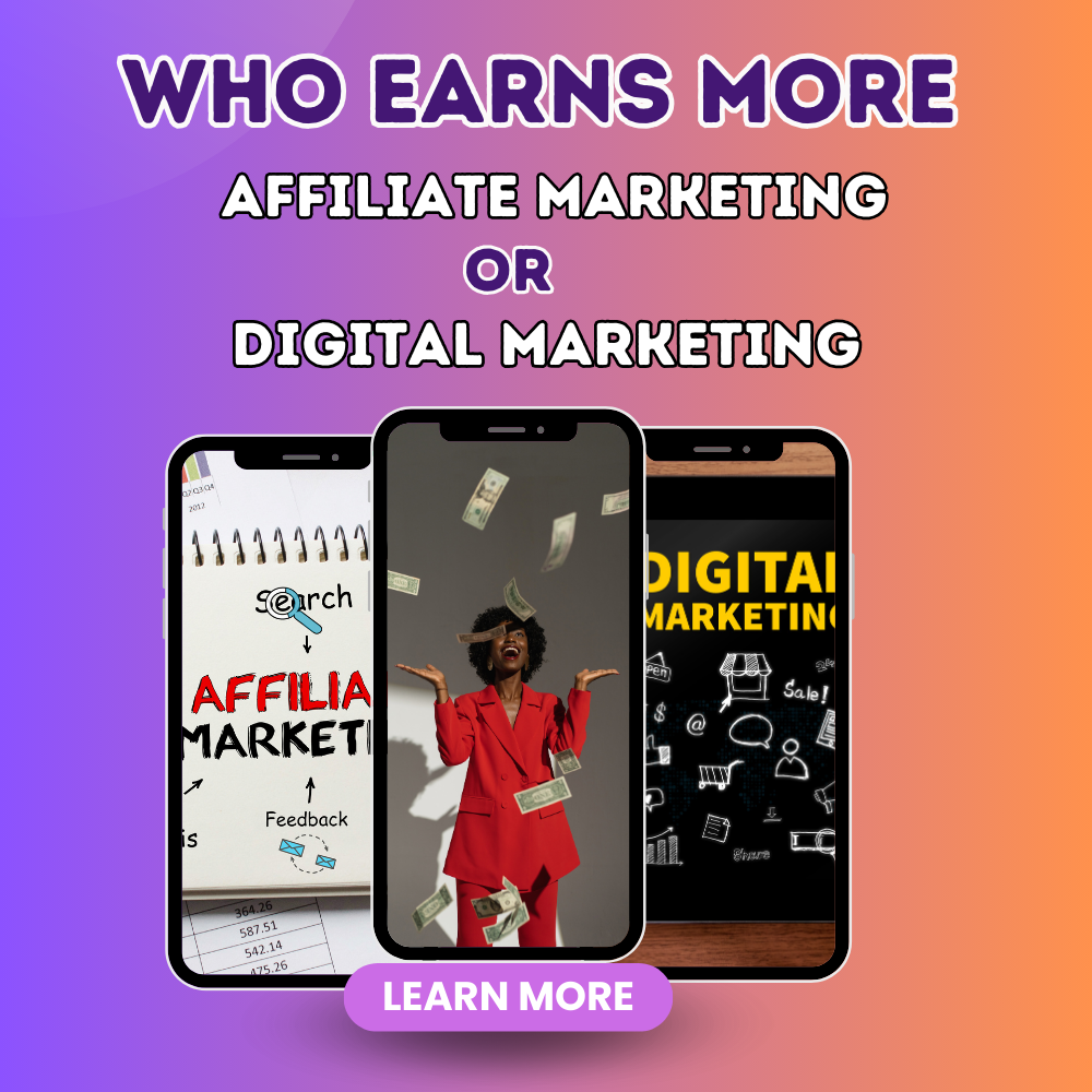 Who Earns more Affiliate Marketing or Digital Marketing?