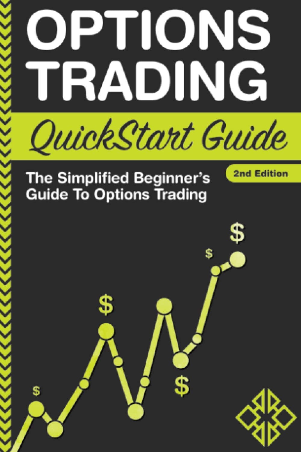 Options Trading QuickStart : A Beginner’s Roadmap to Smart Trading