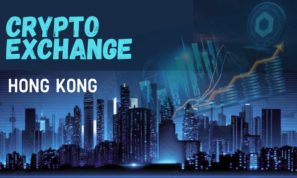 Crypto Exchange in Hong Kong