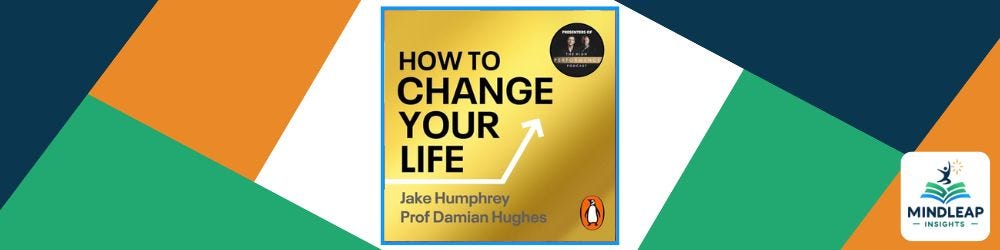 How to Change Your Life by Jake Humphrey, Damian Hughes
