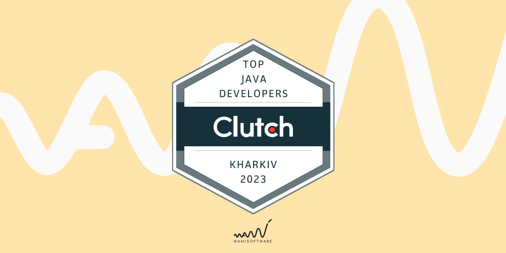 Clutch.co Names Wamisoftware TOP Java Developers | Kharkiv 2023