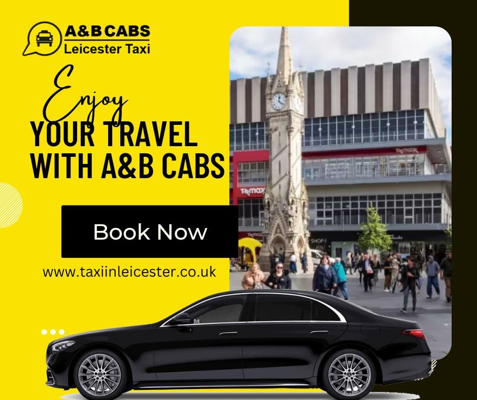 Airport Taxi Leicester: A Convenient Journey with A&B Cabs