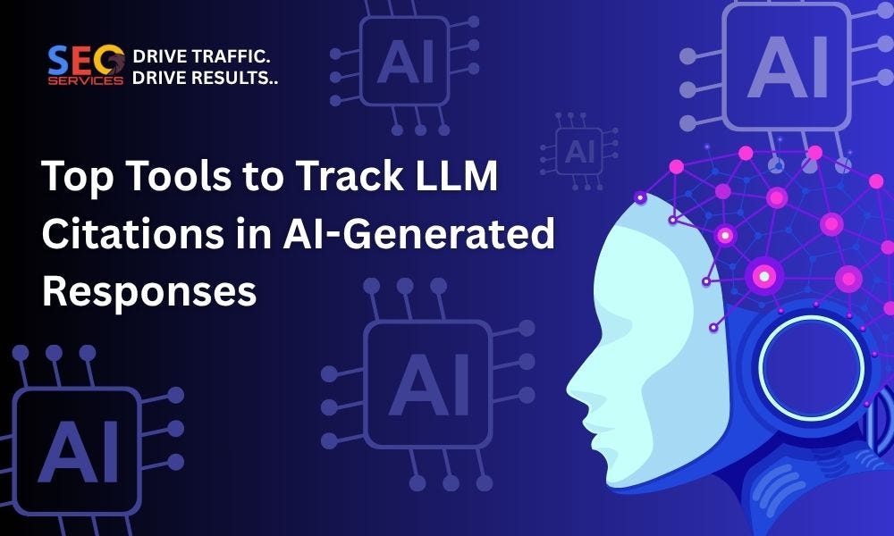 Top Tools to Track LLM Citations in AI-Generated Responses (2026 Guide)