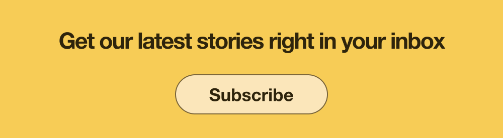 Sign up for our email newsletter to get our latest stories right in your inbox