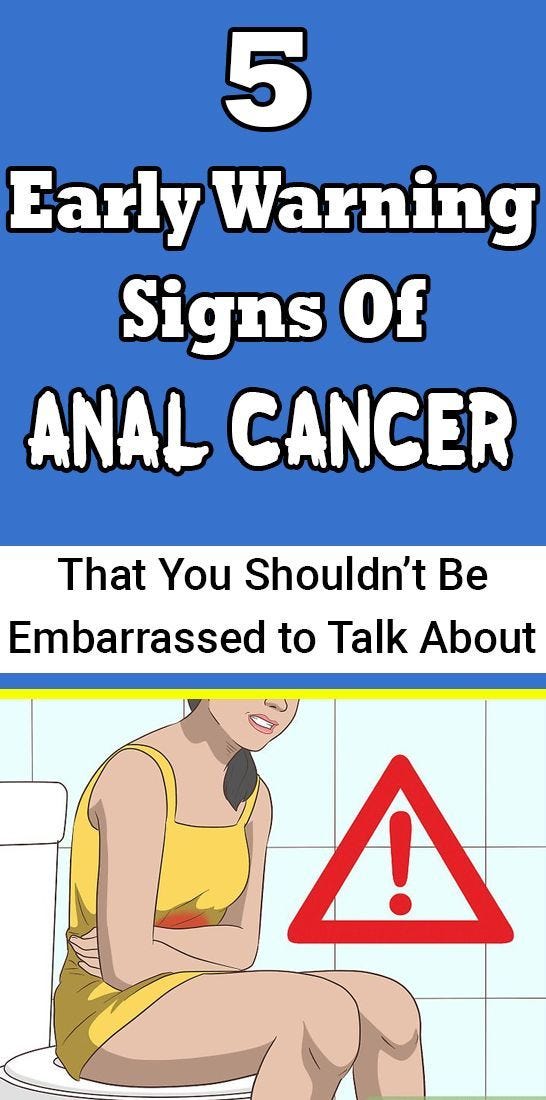 5 Early Warning Signs Of Anal Cancer That You Shouldn’t Be Embarrassed to Talk About