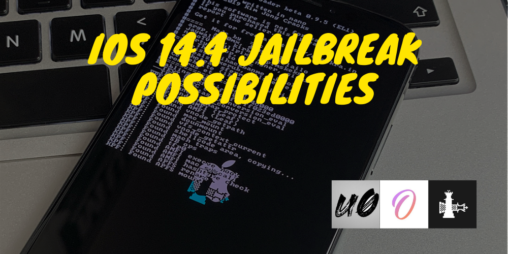iOS 14.4 Jailbreak Possibilities