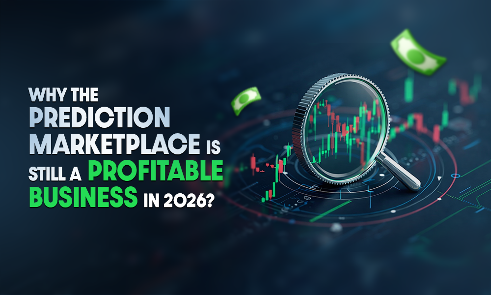 Why The Prediction Marketplace Is Still a Profitable Business in 2026?