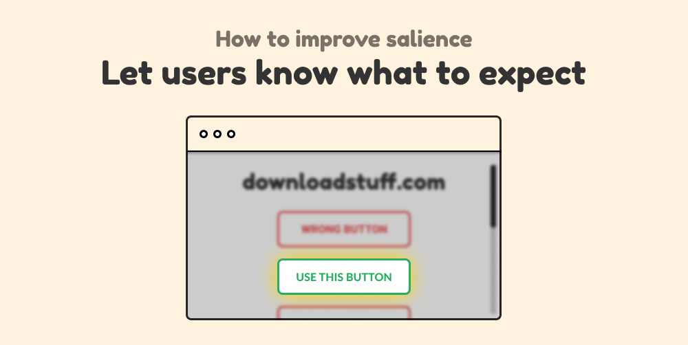 How to improve salience: let users know what to expect