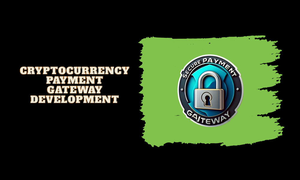 How to Build a Secure Cryptocurrency Payment Gateway: Step-by-Step Implementation?