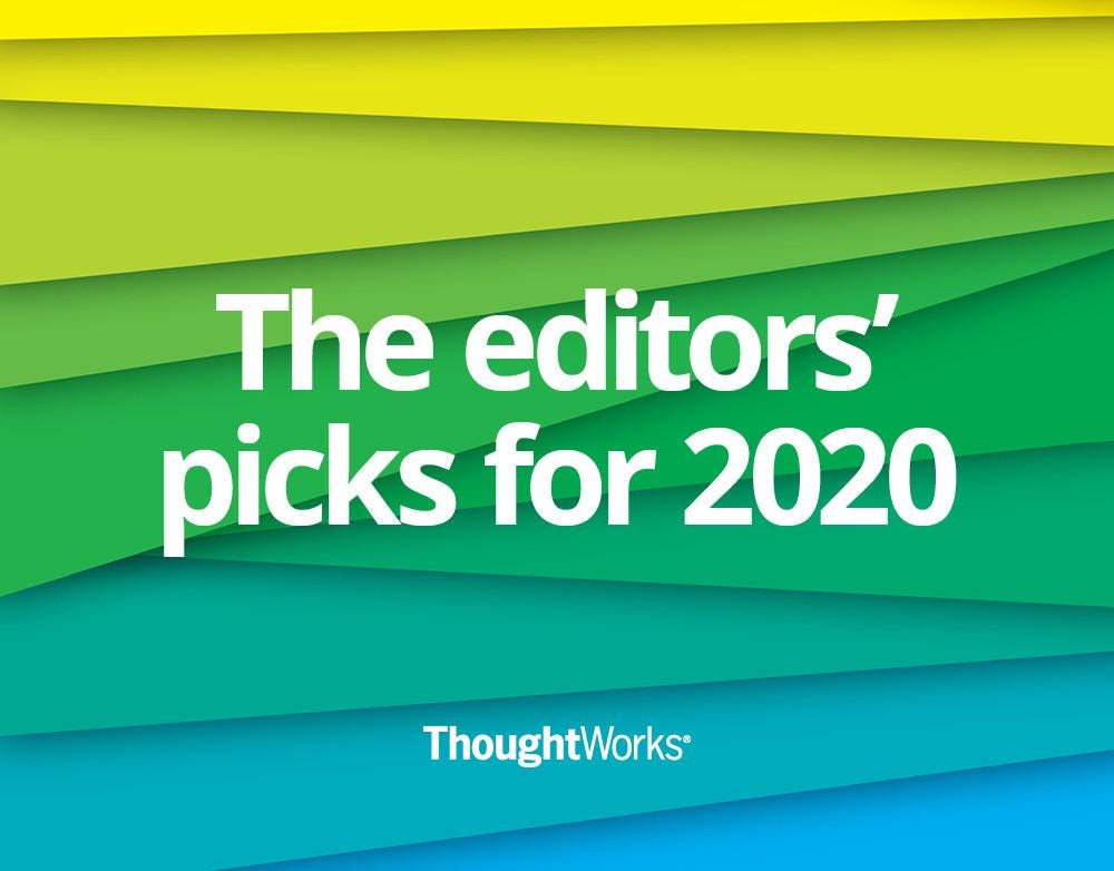 Green and blue gradient background with white text saying ‘The editors’ picks for 2020.’ The ThoughtWorks logo sits under