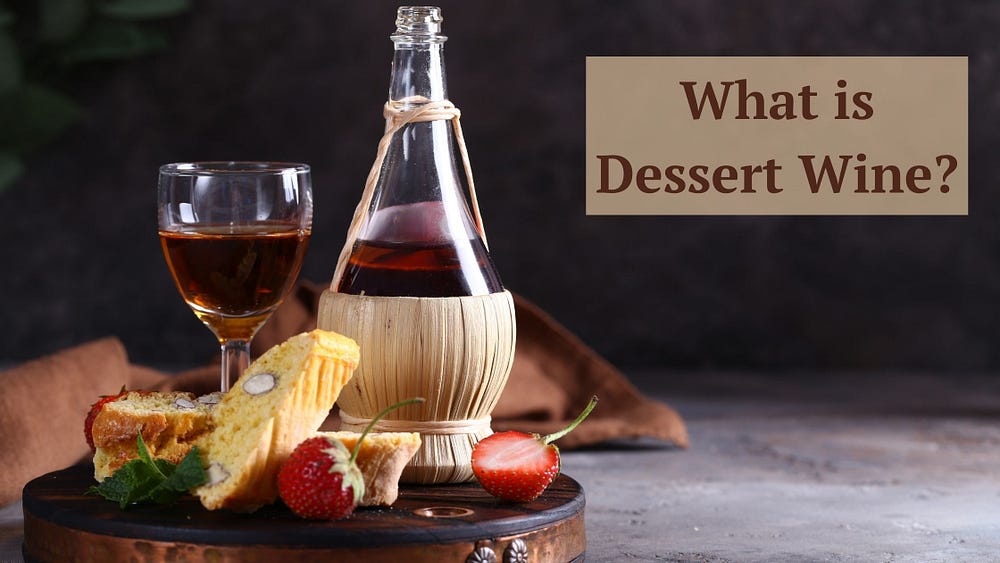 dessert wine