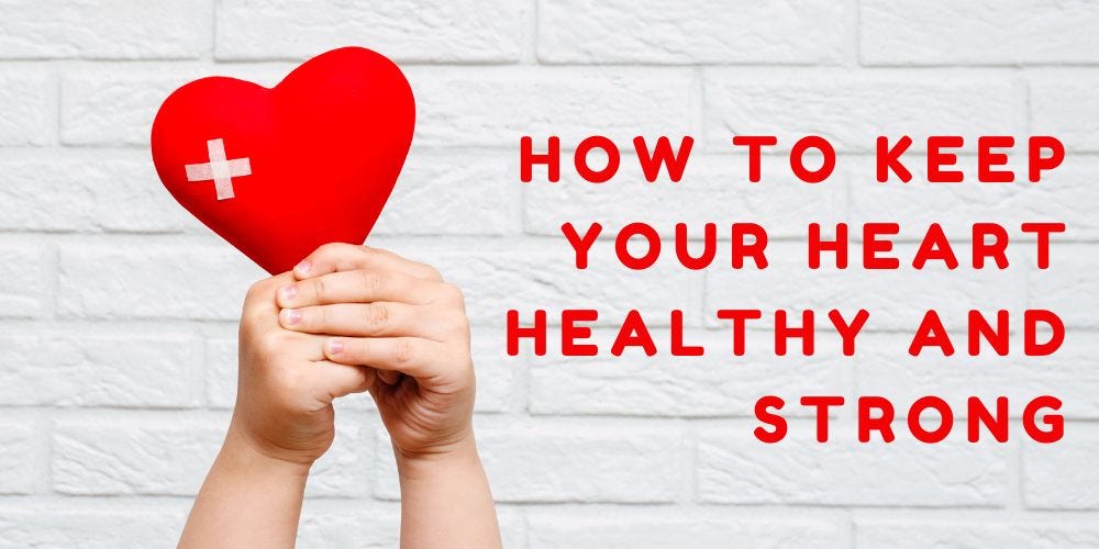 Yisa Bray | How to Keep Your Heart Healthy and Strong