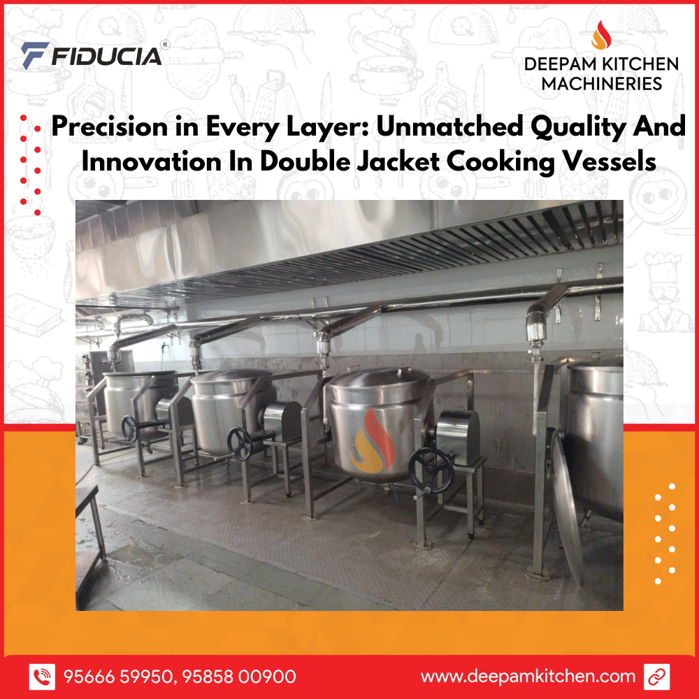 Double Jacket Cooking Vessel Manufacturer — Deepam Kitchen Machineries