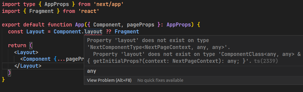 Exemplo de código na linguagem TypeScript apresentando um erro sobre a propriedade “layout” não existir no tipo “NextComponentType<NextPageContext, any, any>”