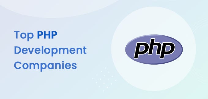 Top 10 PHP Development Companies