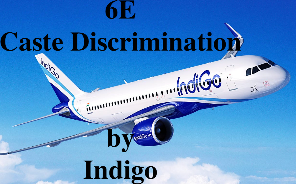 IndiGo’s 6E Shame: A Dalit Pilot’s Humiliation and the High-Caste Cove