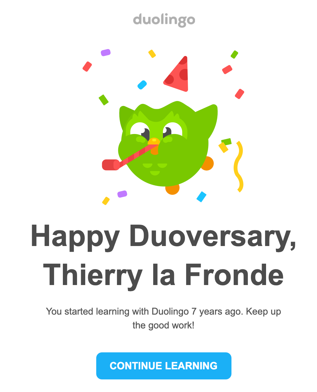 Screenshot of the app’s mascot, Duo, wishing a happy anniversary after 7 years of using the app: “Happy Duoversary, Thierry la Fronde”