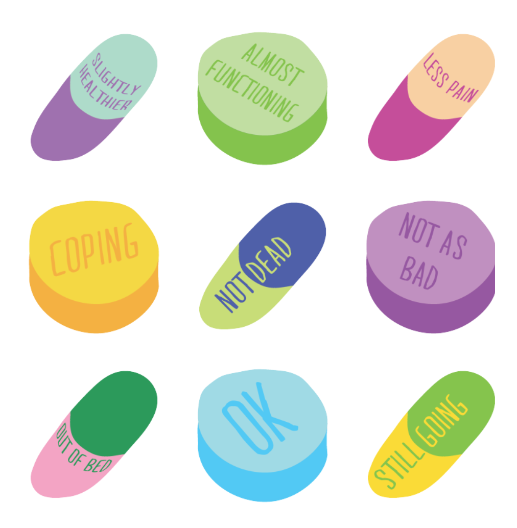 Pills with words: coping, not dead, not as bad, slightly better.