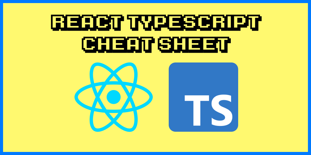 React with TypeScript Cheatsheet