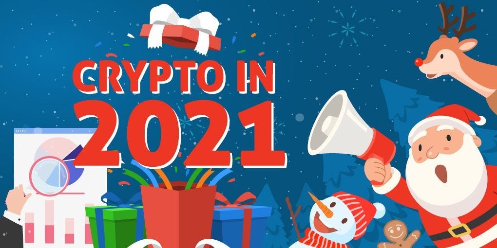 Cryptocurrency in 2021 Summarizing the Key Trends and