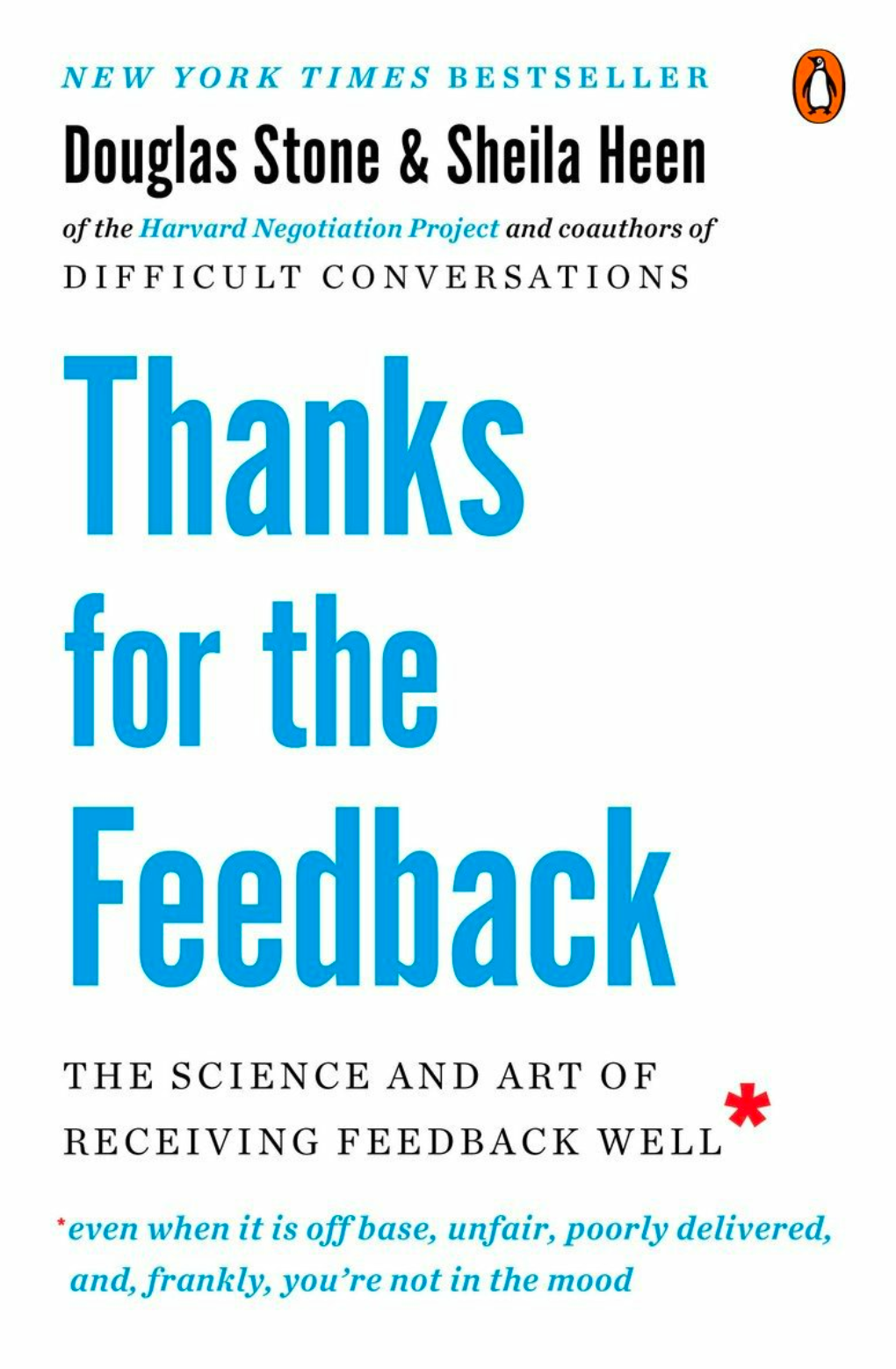 Book cover for Thanks for the Feedback, by Douglas Stone and Sheila Heen