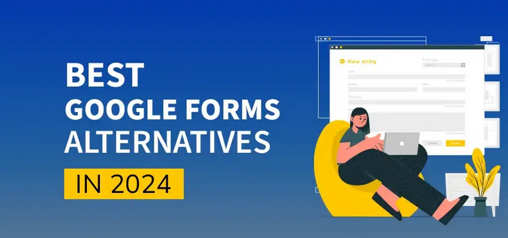 Free Alternatives to Google Forms