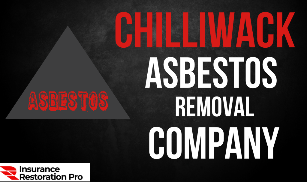 Chilliwack asbestos removal company