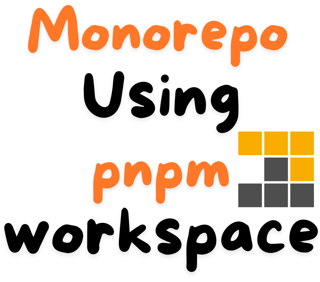 Monorepo using pnpm workspaces