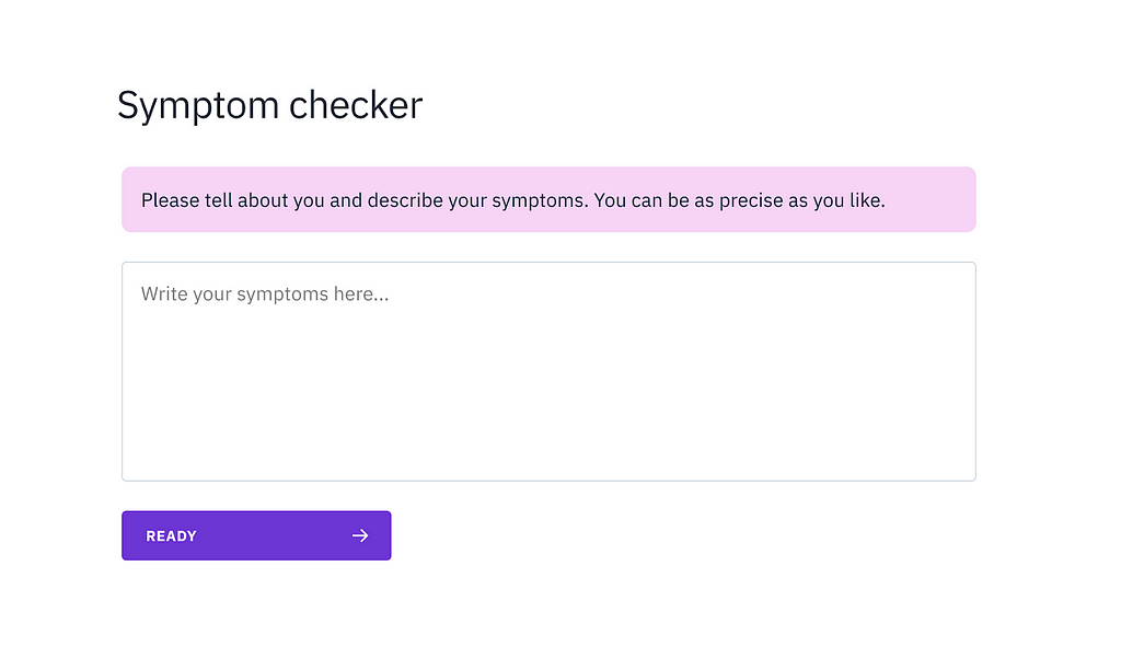 A screenshot of a symptom checker user interface that has just one input field, with a label that asks the user to write the symptoms in their own words.