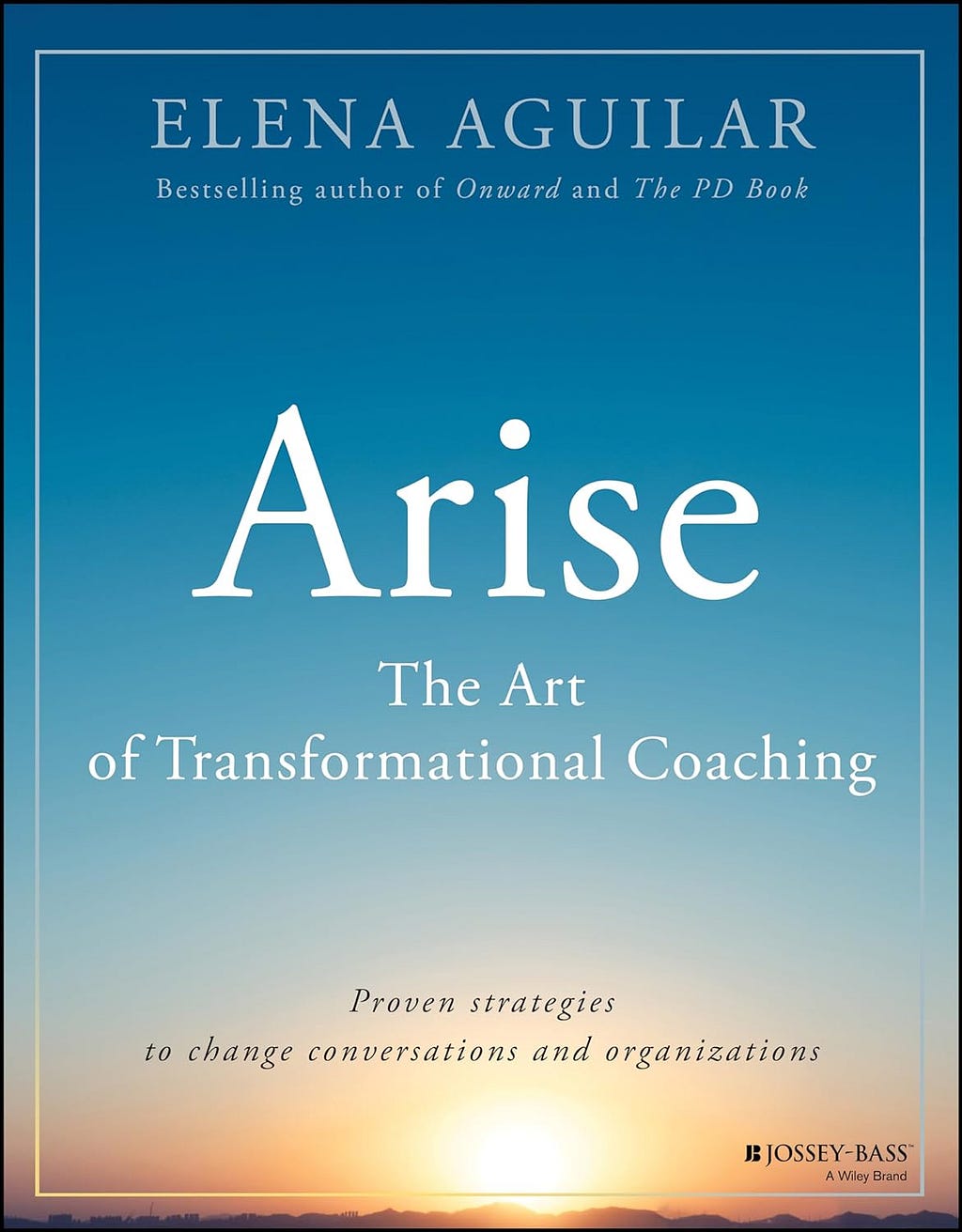 Arise: The Art of Transformational Coaching PDF
