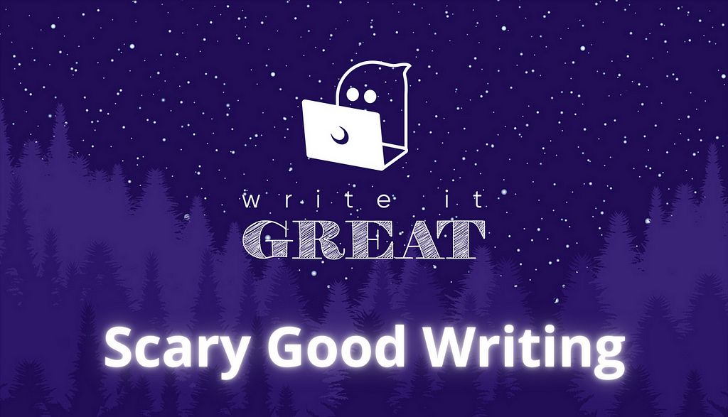 A starry night sky over a forest of purple trees. Above it is the Write It Great Logo, an outline of a ghost typing away at a laptop with a crescent moon logo on it. Below the logo is text that says, “Scary Good Writing.”