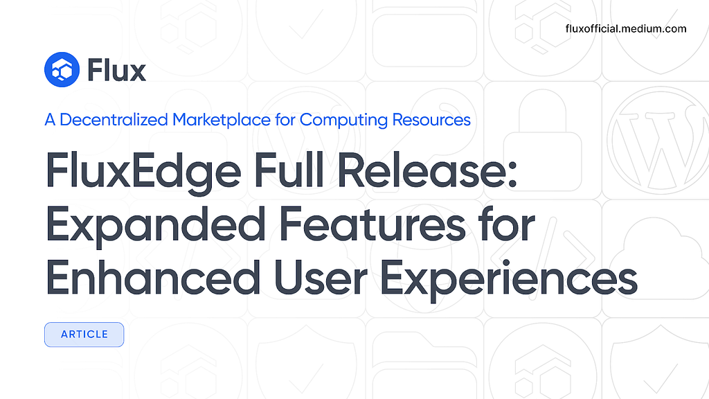 FluxEdge Full Release: Expanded Features for Enhanced User Experiences