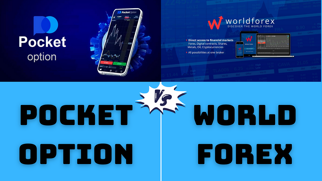 Pocket Option vs. WorldForex trading platforms