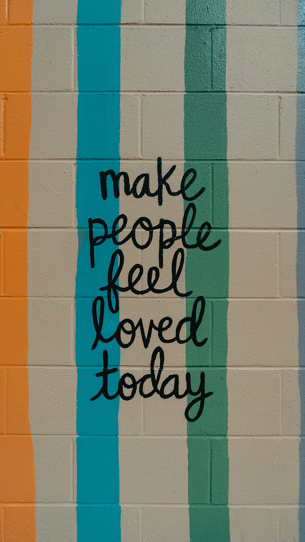 Make people feel loved today!