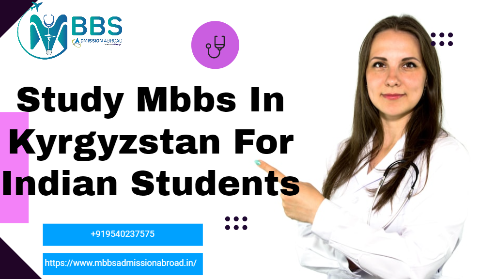 Study Mbbs In Kyrgyzstan