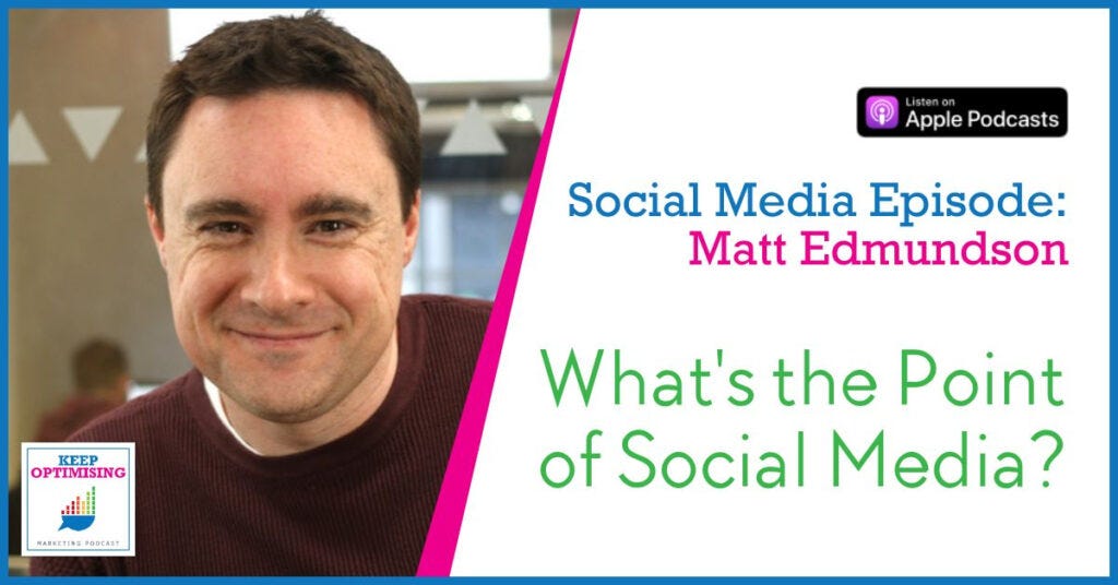 What’s the Point of Social Media with Matt Edmundson