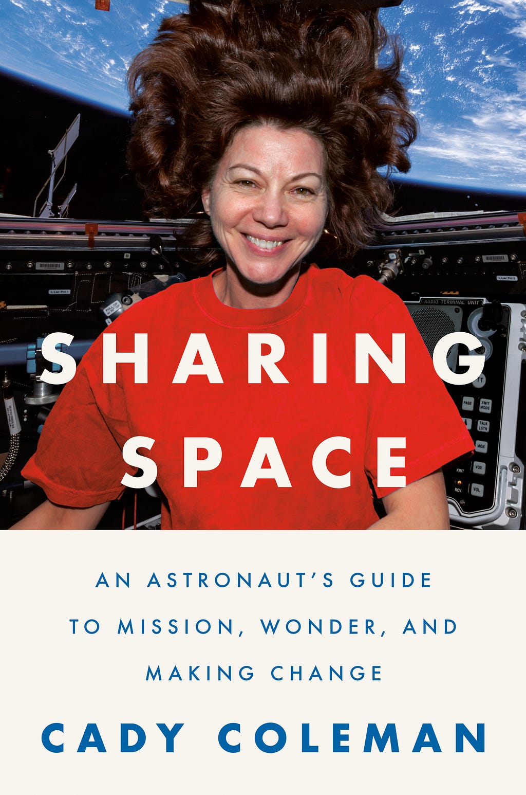 Sharing Space: An Astronaut's Guide to Mission, Wonder, and Making Change PDF