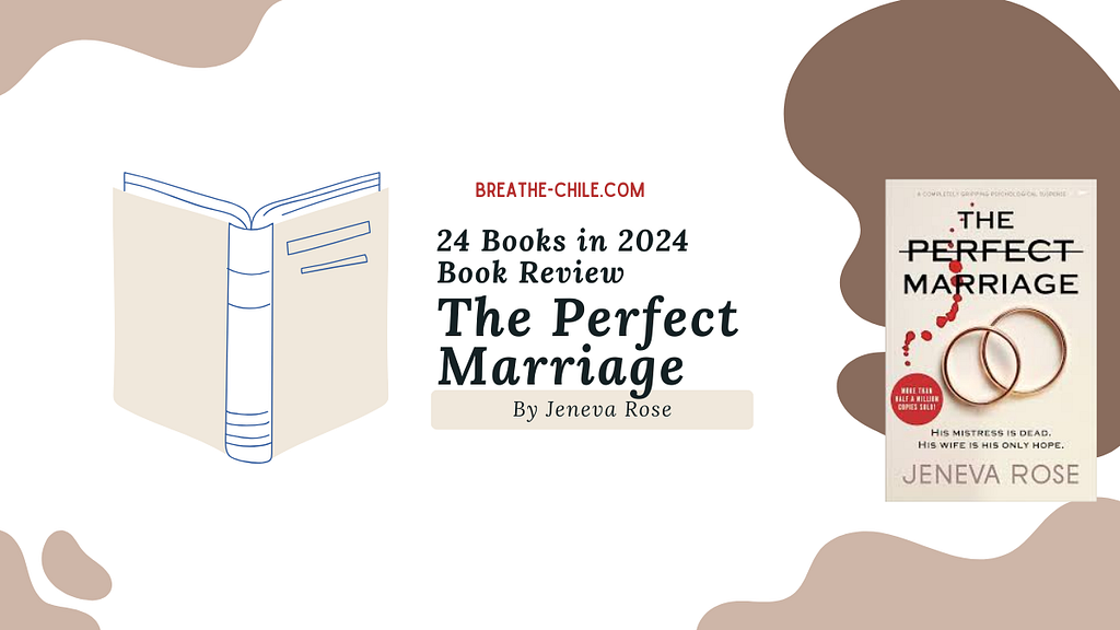 24 Books in 2024 Book Review: The Perfect Marriage by Jeneva Rose