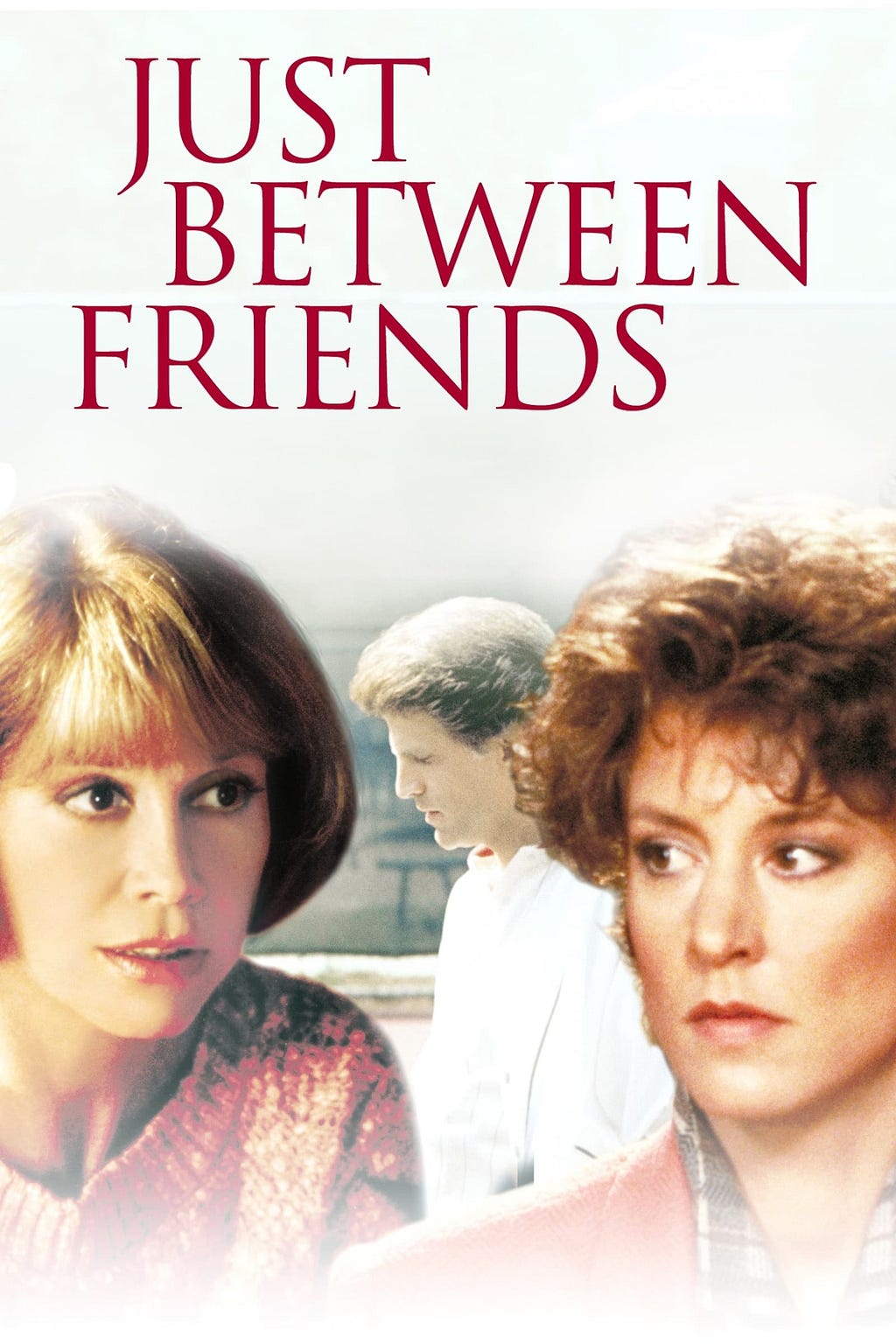 Just Between Friends (1986) | Poster
