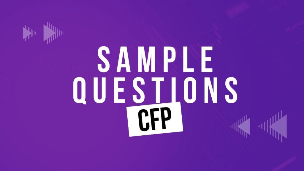 CFP SAMPLE QUESTIONS