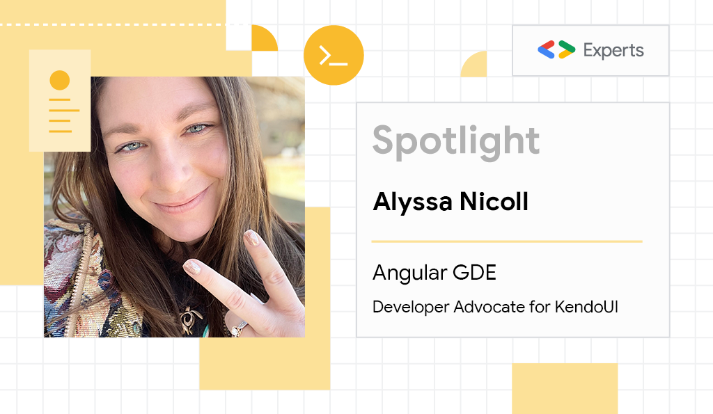 Alyssa Nicoll, Angular Google Developer Expert and Developer Advocate for KendoUI