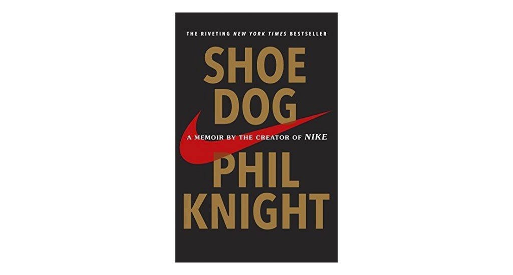 Shoe Dog by Phil Knight entrepreneur book