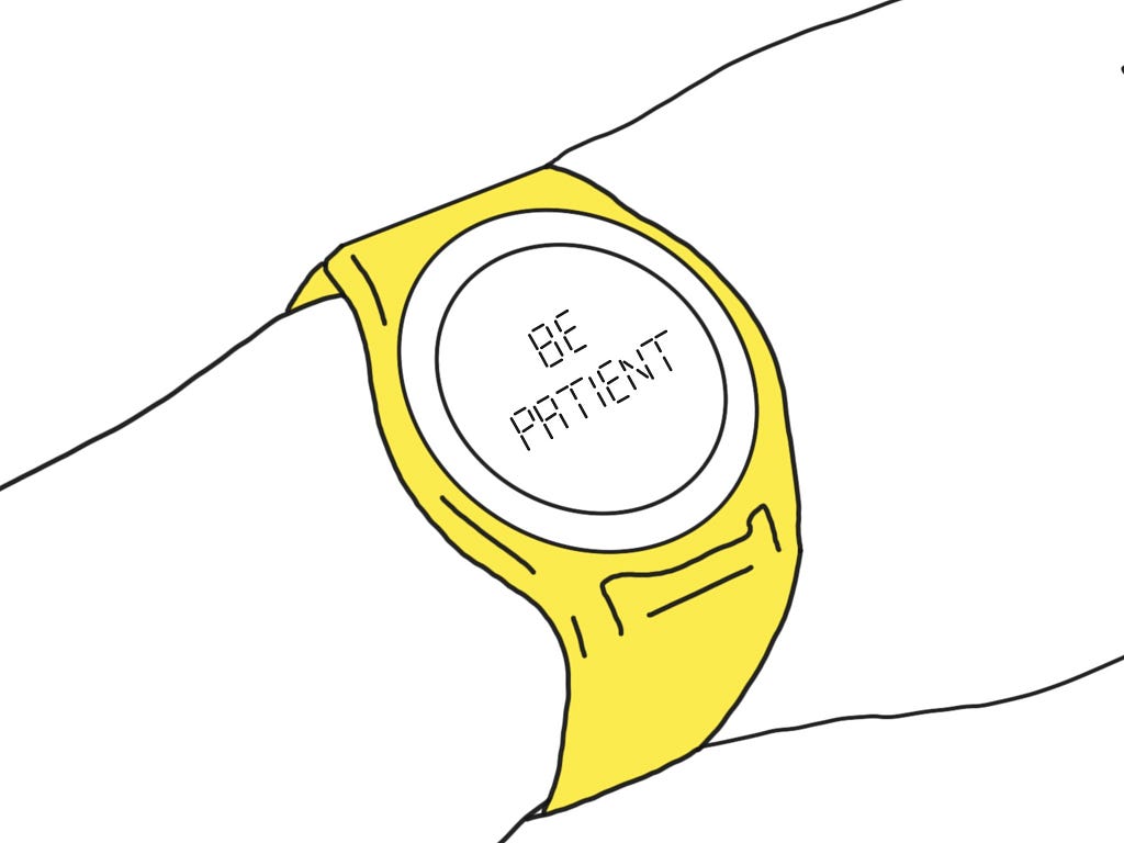 Cartoon watch that reads ‘be patient’