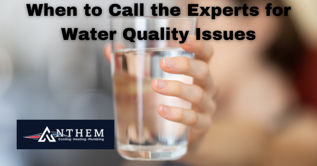 When to call the experts for water quality issues