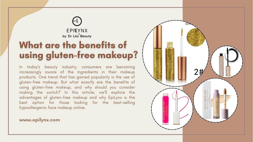 What Are the Benefits of Using Gluten-Free Makeup?