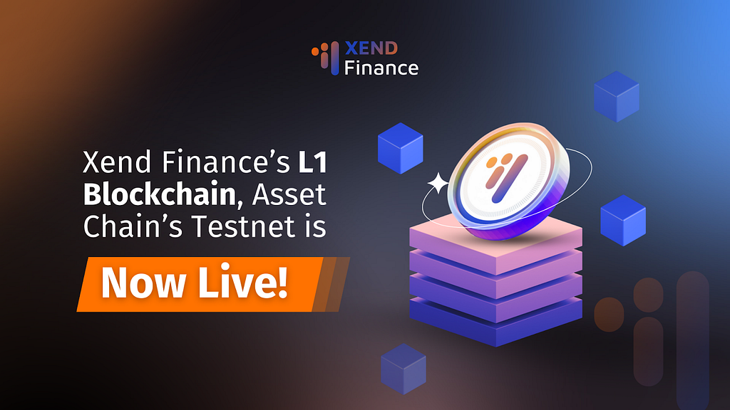 Xend Finance’s L1 blockchain’s testnet is now live!