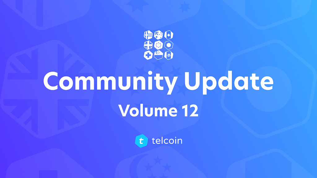 Telcoin Community Update, Volume 12