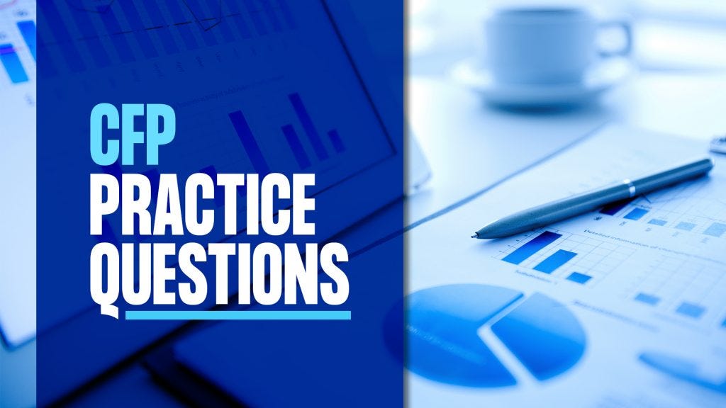 Practice CFP questions to ace the exam